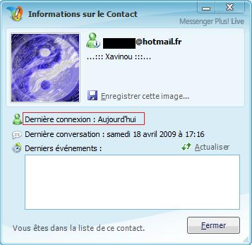 Connaître la date de la dernière connexion - d'un contact sur MSN par ...