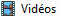 Bibliothèque Vidéos
