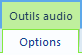 Onglet Outil audio