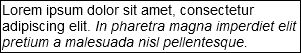 La deuxième phrase est en italique.