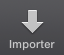 Bouton d'importation