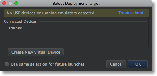 The Select Deployment Target window then pops up, which reads No USB devices or running emulators detected
