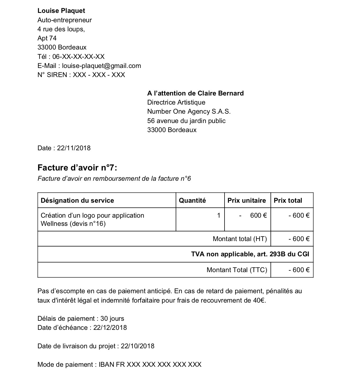 Louise Plaquet Auto-entrepreneur  4 rue des loups, Apt 74 33000 Bordeaux Tél : 06-XX-XX-XX-XX E-Mail : louise-plaquet@gmail.com N° SIREN : XXX - XXX - XXX       A l’attention de Claire Bernard      Directrice Artistique      Number One Agency S.A.S. 5