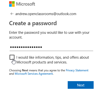 The Create a Password window. Enter the password you want (not visible on screen). Tick the box if you would like information, tips, and offers about Microsoft products and services. Choosing next means that you agree to terms.