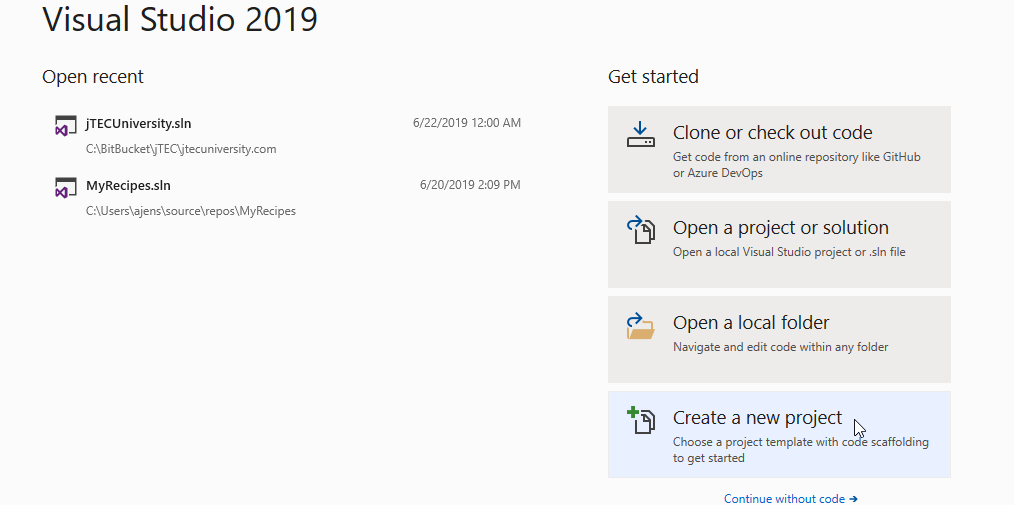The Visual Studio welcome window. On the lefthand side, there is an Open Recent section. On the righthand side, the options Clone or check out code, Open a project or solution, Open a local folder, Create a new project, and Continue without code.