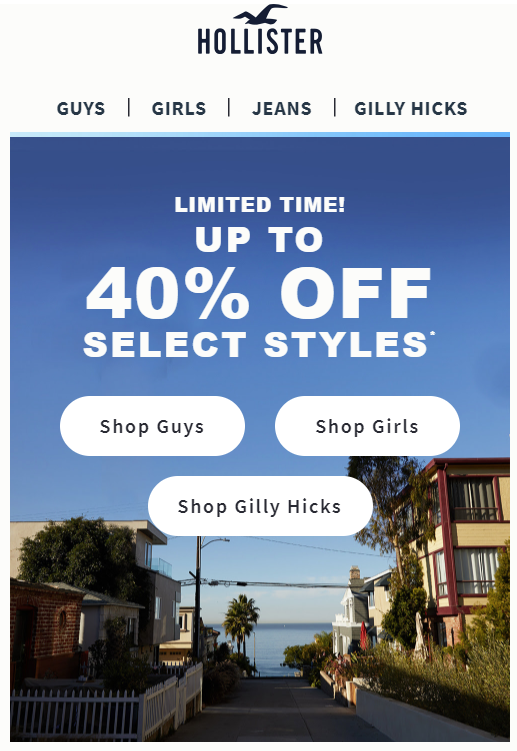 A hollister email with 3 buttons each with their own call to action shop guys shop girls shop gilly hicks at 40 percent off