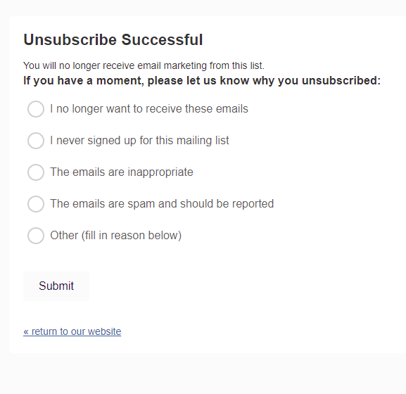A landing page that confirms you have unsubscribed asks follow up questions to improve service