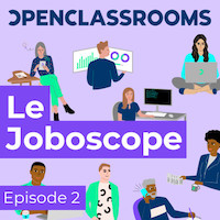 Le Joboscope, le podcast d'OpenClassrooms