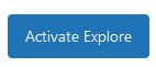 The Activate Explore button found at the bottom of the page is shown.