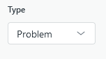 Problem is selected from the ticket Type dropdown menu.