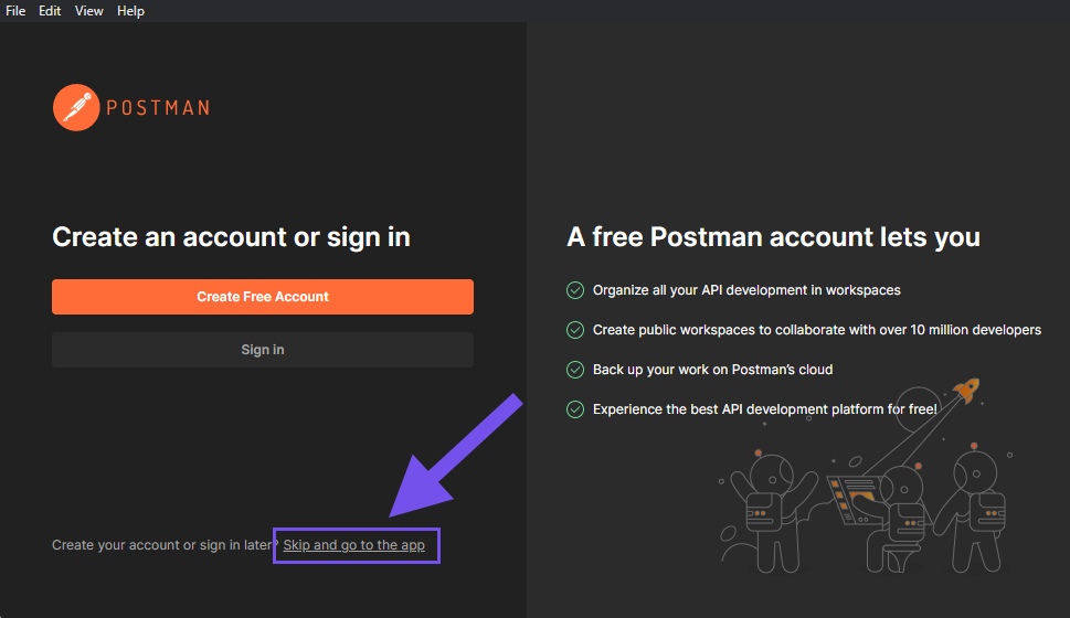 L’interface de Postman nous invite à créer un compte ou nous identifier, mais nous n’en aurons pas besoin. Nous passons directement à l’application.