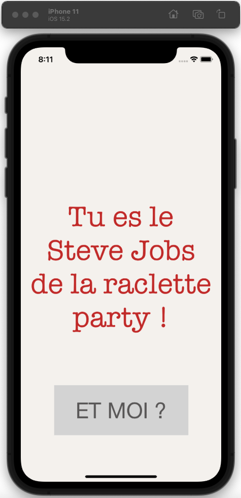 Notre interface affiche bien Tu es le Steve Jobs de la raclette party et le bouton ET MOI ?