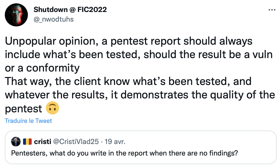 Un utilisateur de Twitter répond au tweet de Cristi Vlad qui demande ce que les pentesters écrivent dans un rapport d'audit si aucune vulnérabilité n'a été trouvée. Sa réponse est détaillée ci-après.