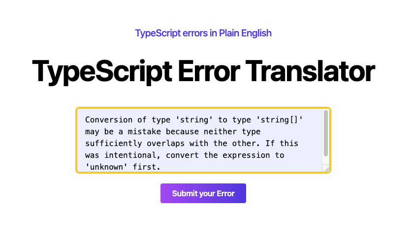L'interface du site TypeScript Error Translator montre un espace pour coller le texte d'une erreur qu'on a copié depuis son éditeur. Plus bas, il y a un bouton pour cliquer et valider. Ensuite s'affichera la traduction de l'erreur en termes simples.