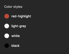 Dans le menu Color styles, on retrouve red-highlight, light-grey, white et black.