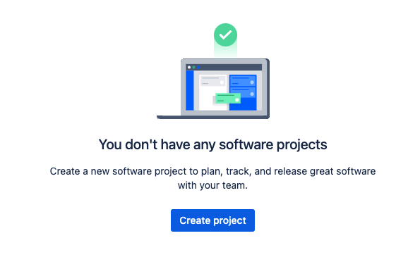 A screenshot of the message that appears when you don't have any projects. There is a button to Create a project.