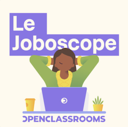 OpenClassrooms - Le Joboscope - Episode 12