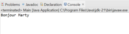 Capture d'écran de la console Eclipse montrant la sortie d'une application Java.