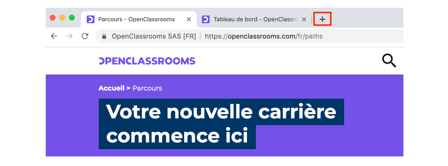 Le bouton en forme de plus permet d'ouvrir un nouvel onglet