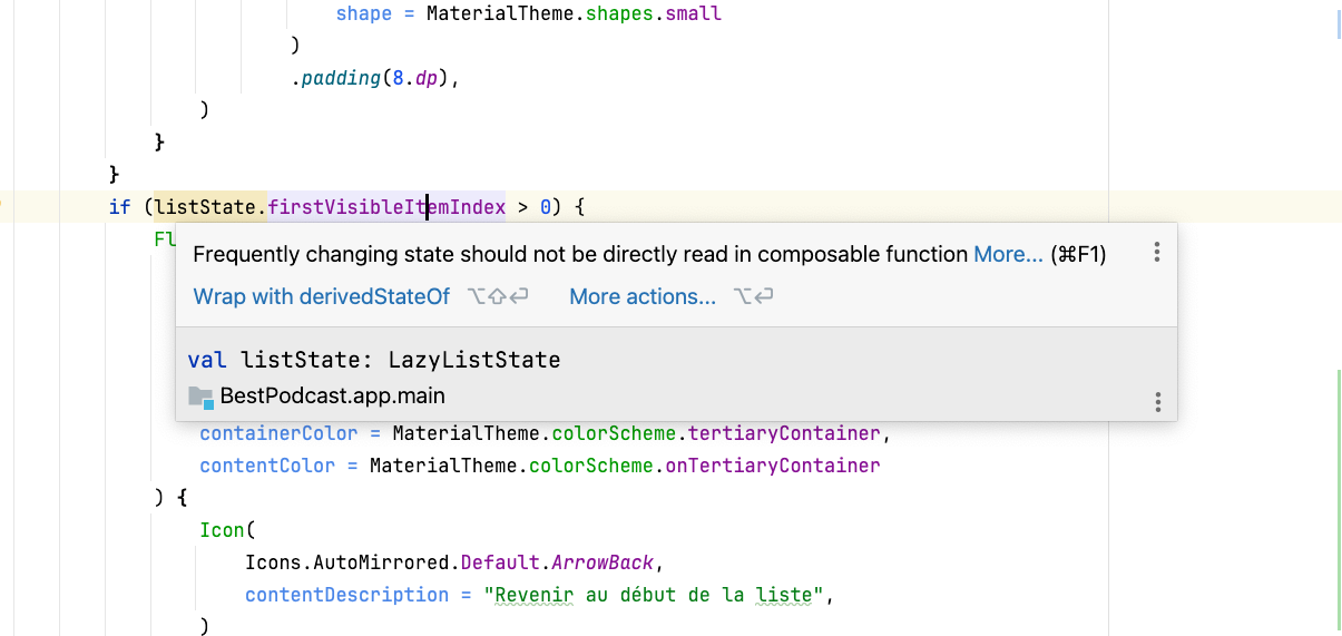 L’image montre un code Kotlin avec un avertissement suggérant d’utiliser derivedStateOf pour lire firstVisibleItemIndex dans une fonction composable.
