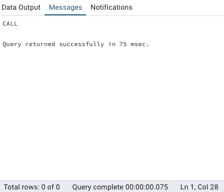 Capture d'écran de la section Messages de pgAdmin indiquant l'exécution d'une commande SQL CALL