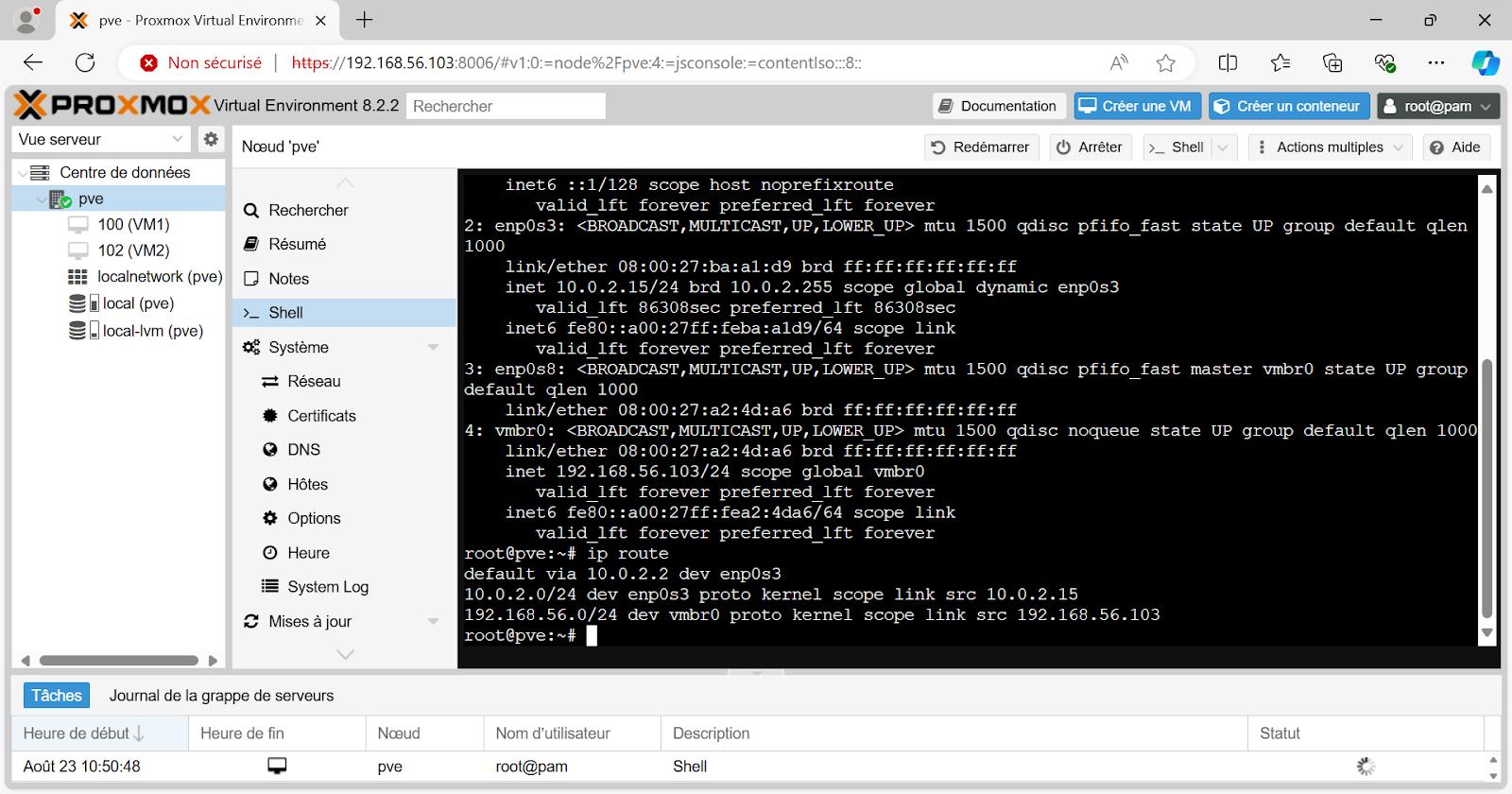 Capture d'écran montrant l'adresse IP sur enp0s3 et la passerelle par défaut dans le réseau 10.0.2.0/24. On voit les interfaces réseaux enp0s3 ,enp0s8 et vmbr0.