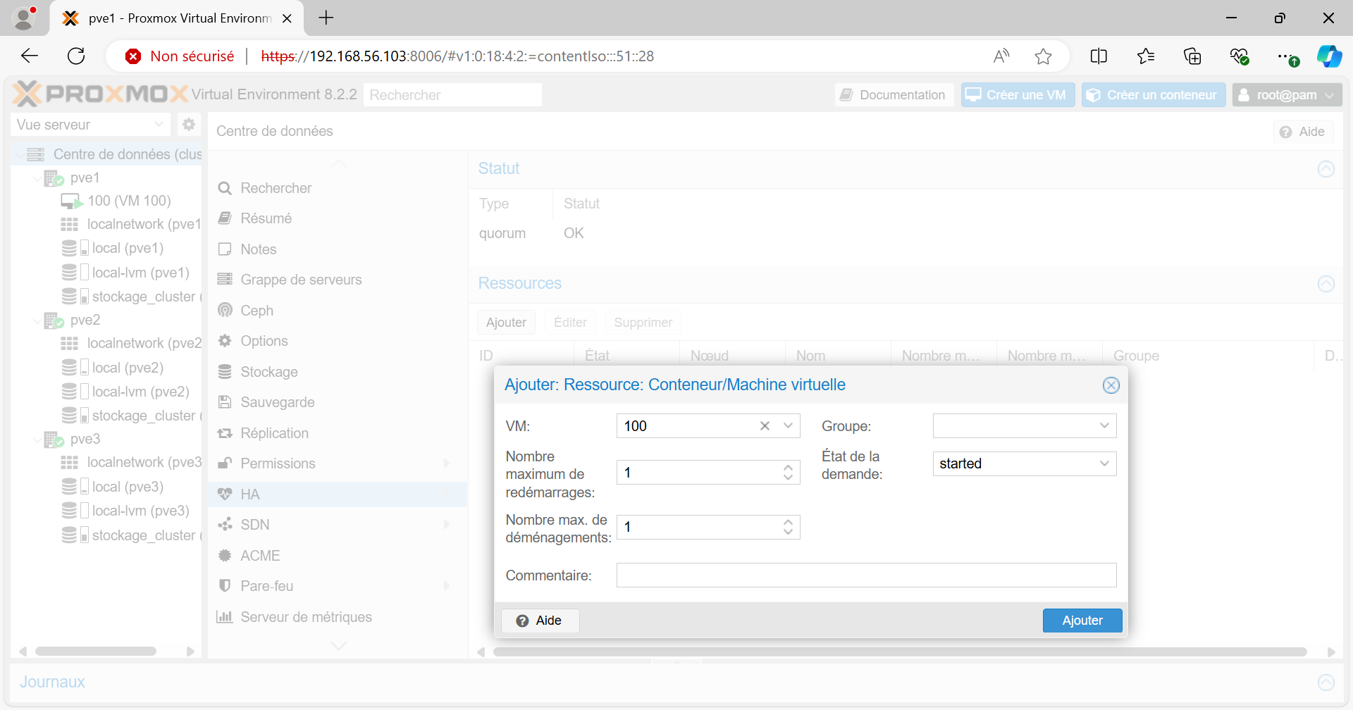 Configuration de la haute disponibilité pour la VM100 qui sera répliquée automatiquement dans l’état démarré (started) en cas de panne