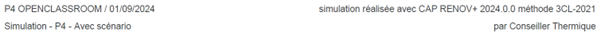 En-tête indiquant P4 OPENCLASSROOM / 01/09/2024 et Simulation - P4 - Avec scénario, suivi de la mention Simulation réalisée avec CAP RENOV+ 2024.0.0 méthode 3CL-2021 et par Conseiller Thermique.