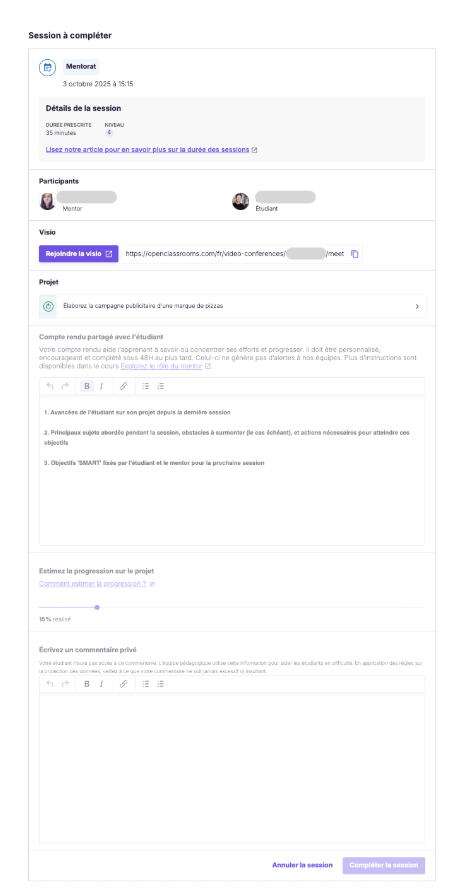 Le contenu du compte rendu de session à remplir a trois sections : les avancées de l'étudiant depuis la dernière session, les objectifs SMART fixés pour la semaine suivante, et les principaux sujets abordés pendant la session du jour.